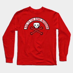 Bad to the Bone Marrow - boy Long Sleeve T-Shirt